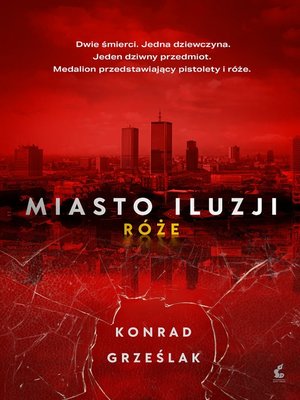 cover image of Miasto iluzji. Róże